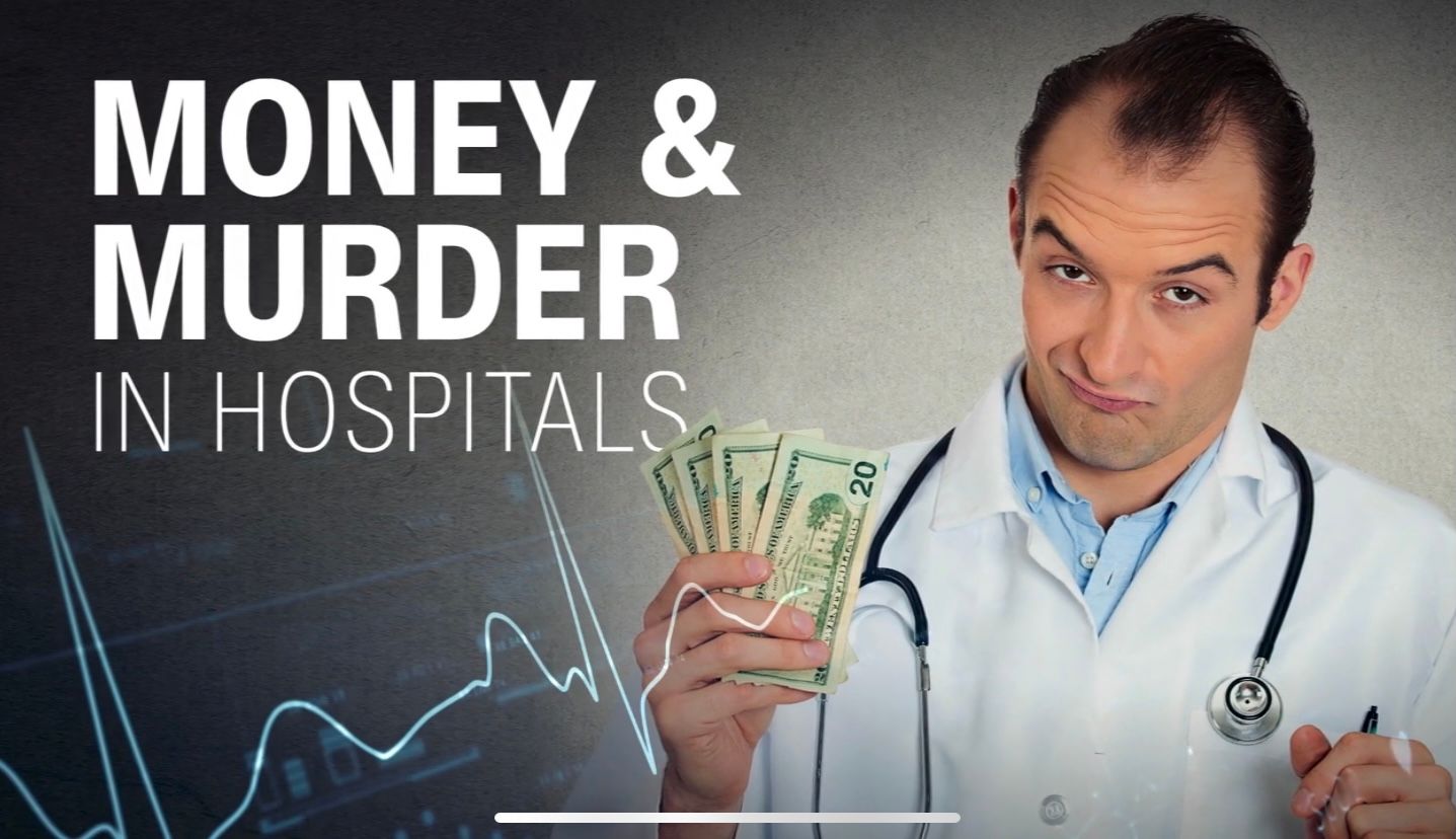 MONEY & MURDER IN HOSPITALS · How medical crimes kill millions