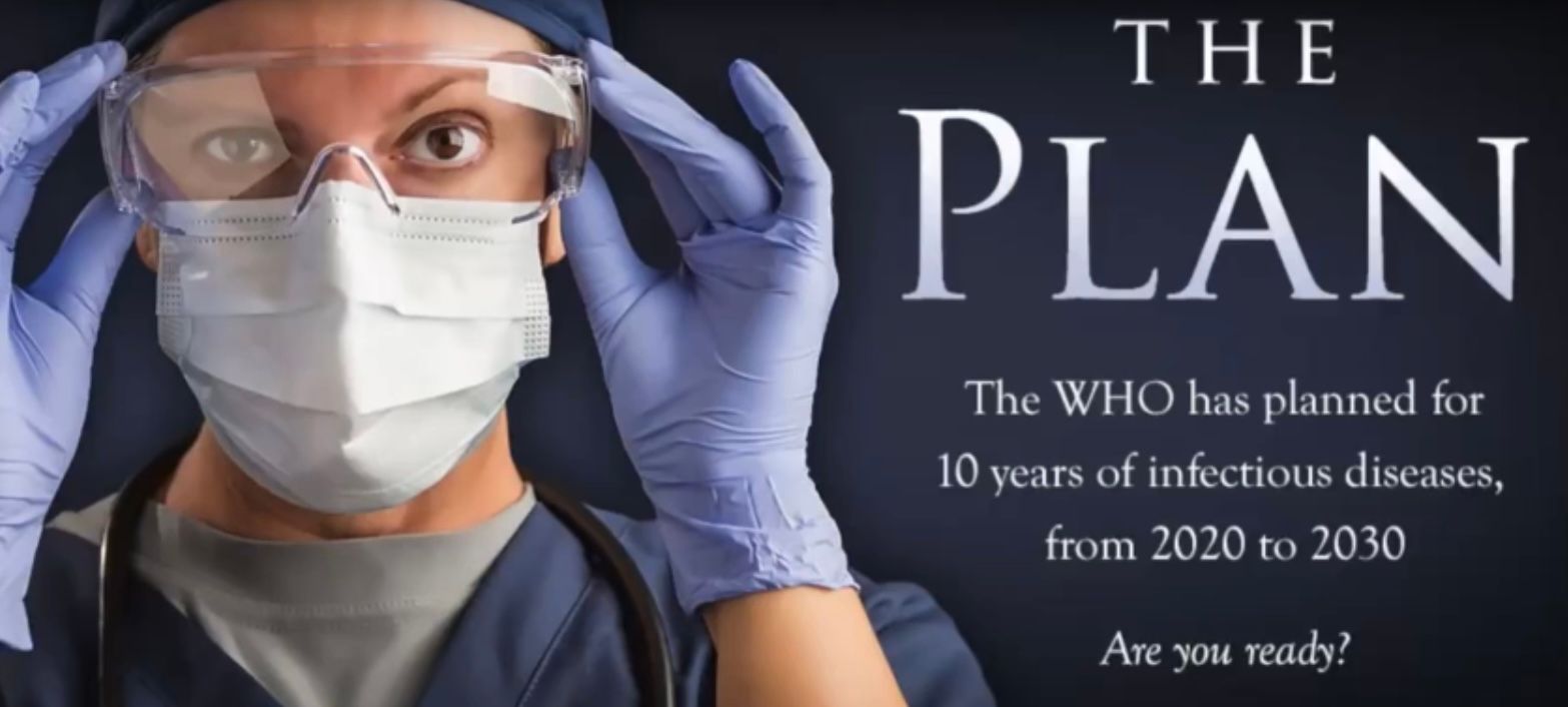 THE PLAN - The WHO plans for 10 years of pandemics from 2020 to 2030