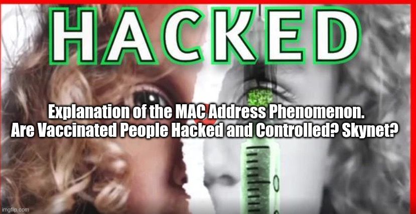 Explanation of the MAC Address Phenomenon in the  Vaccinated
