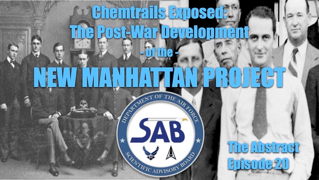 Chemtrails Exposed: The Post-War Development of the New Manhattan Project